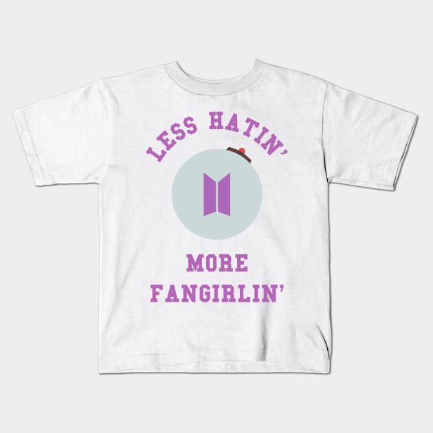 BTS army less hatin more fangirlin Kids T-Shirt by Oricca